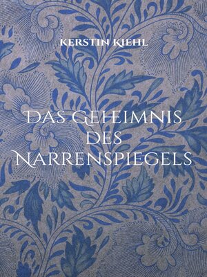 cover image of Das Geheimnis des Narrenspiegels